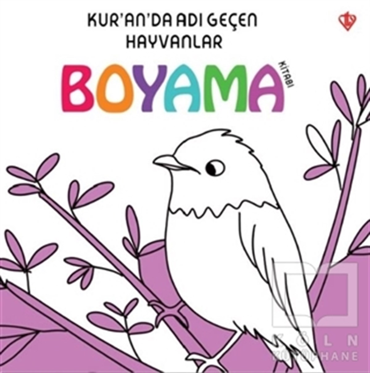 Arzu AkgünOkul Öncesi Çocuk KitaplarıKur'an'da Adı Geçen Hayvanlar - Boyama Kitabı