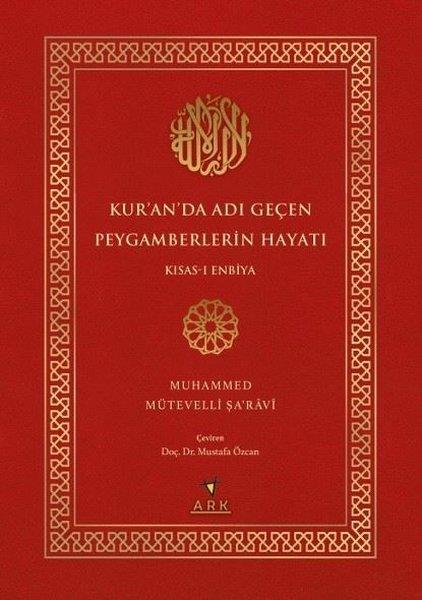 Muhammed Mütevelli Şa'raviIslamische BücherKur'an'da Adı Geçen Peygamberlerin Hayatı - Kısas-ı Enbiya