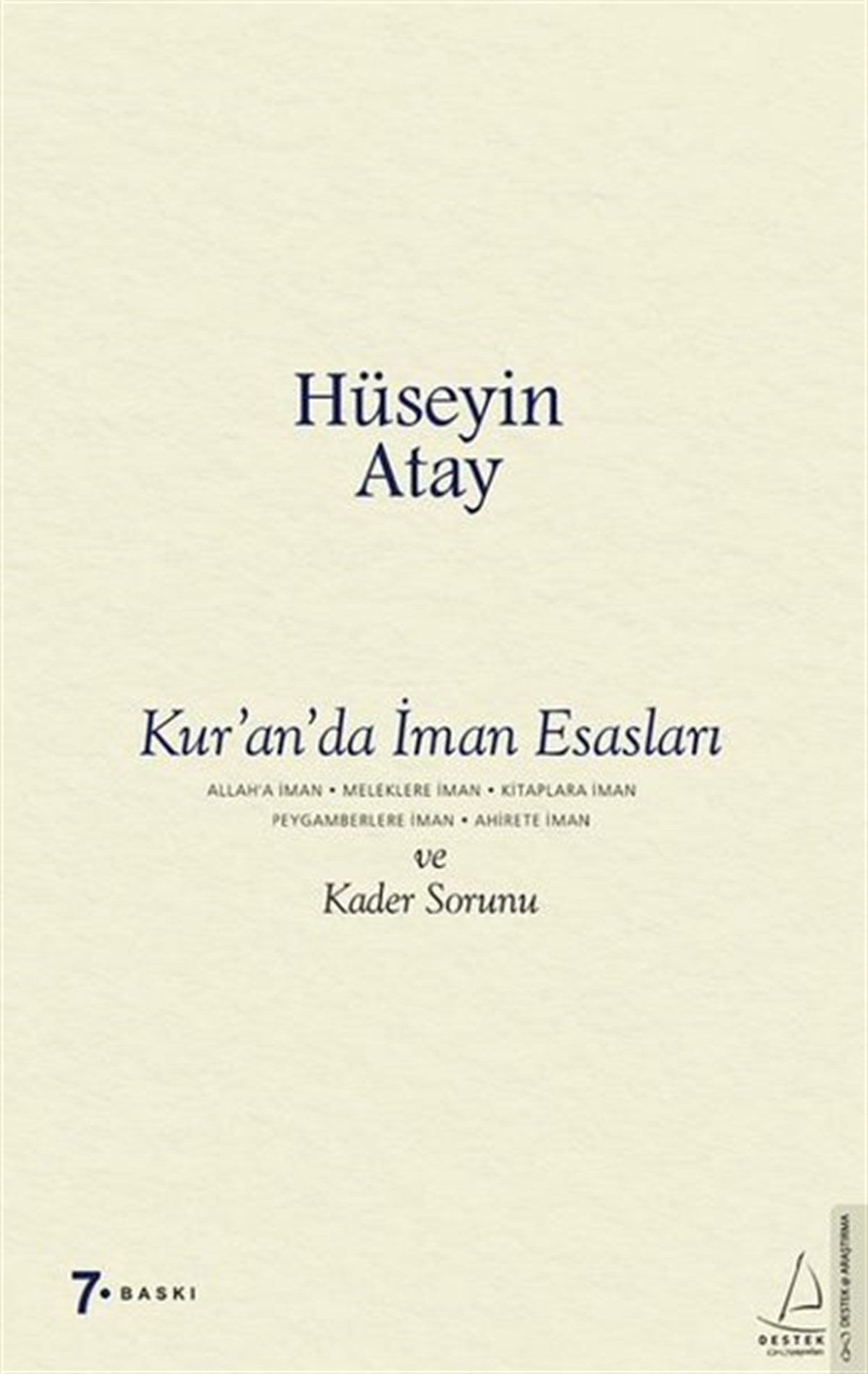 Hüseyin Atayİslami KitaplarKur'an'da İman Esasları ve Kader Sorunu