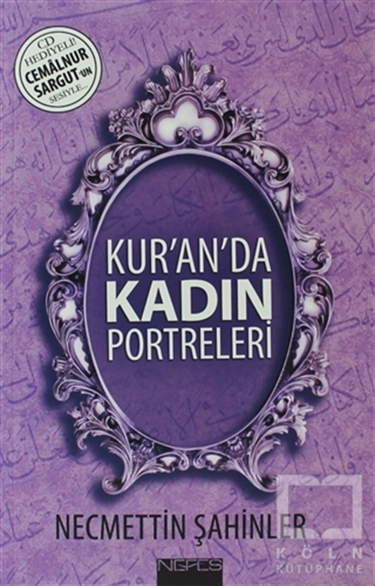 Necmettin ŞahinlerDiğerKur’an’da Kadın Portreleri (CD’li)