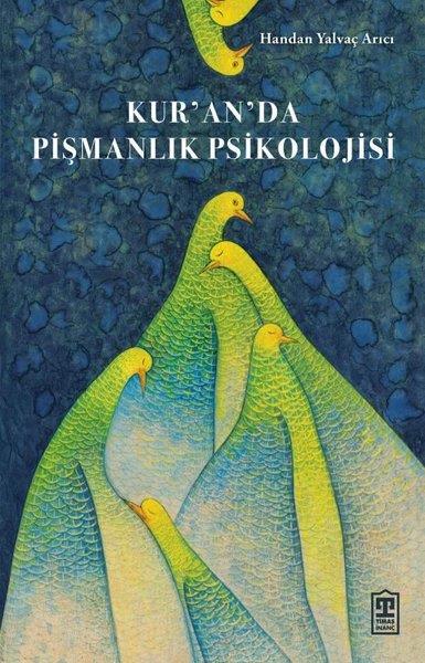 Handan Yalvaç Arıcıİslami KitaplarKur'an'da Pişmanlık Psikolojisi