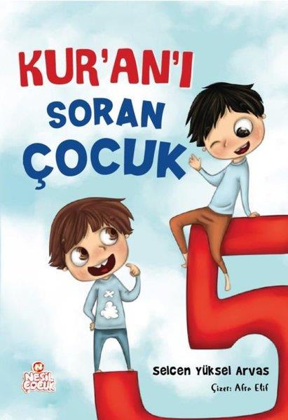 Selcen Yüksel ArvasIslami Çocuk KitaplariKur'an'ı Soran Çocuk