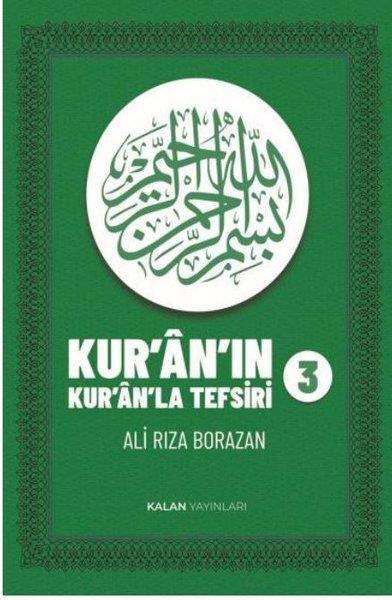 Ali Rıza Borazanİslami KitaplarKur'an'ın Kur'an'la Tefsiri Cilt 3