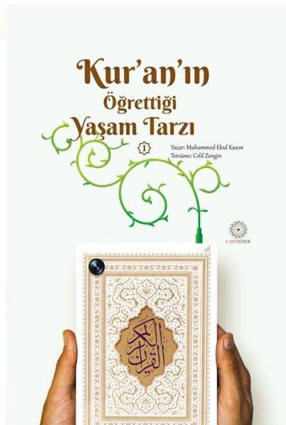 Muhammed Ebul Kasımİslami KitaplarKur'an'ın Öğrettiği Yaşam Tarzı