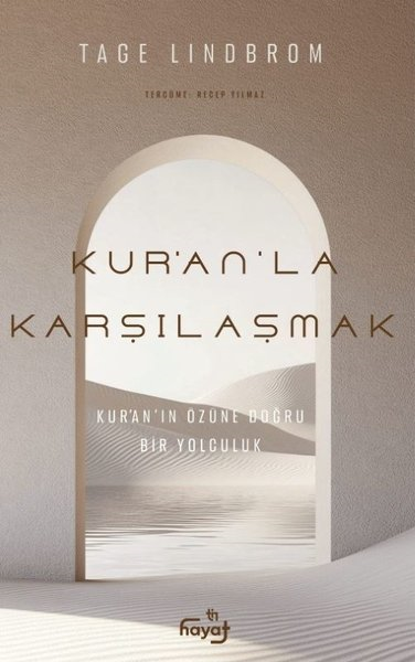 Tage Lindbromİslami KitaplarKur'an'la Karşılaşmak - Kur'an'ın Özüne Doğru Bir Yolculuk