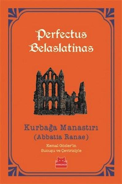 Perfectus BelaslatinasDünya RomanKurbağa Manastırı - Turuncu Kitaplar