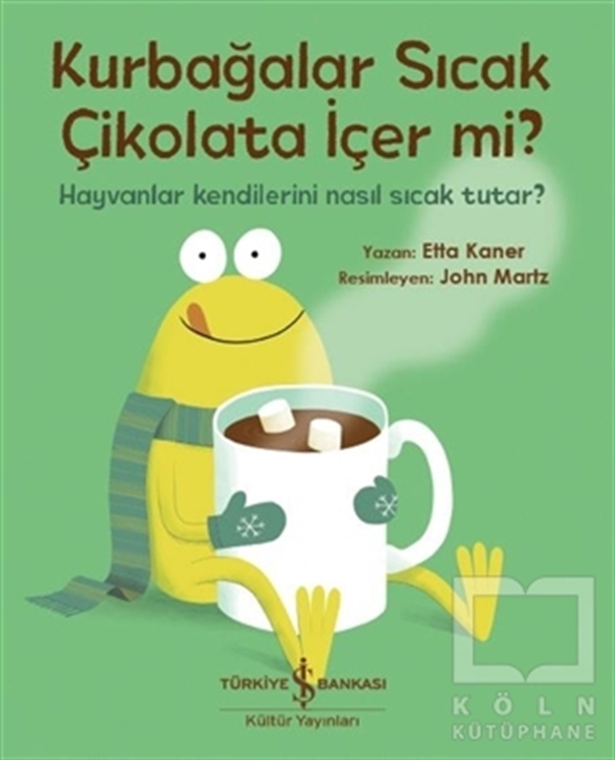 Kurbağalar Sıcak Çikolata İçer Mi?