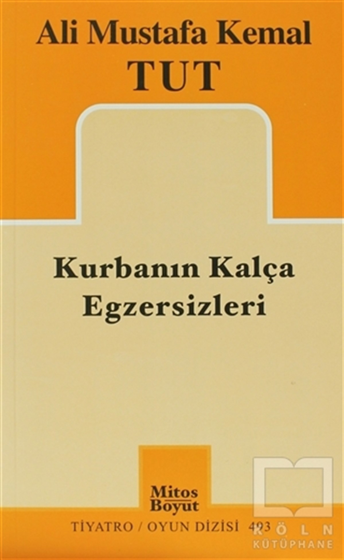Ali Mustafa Kemal TutOyunKurbanın Kalça Egzersizleri