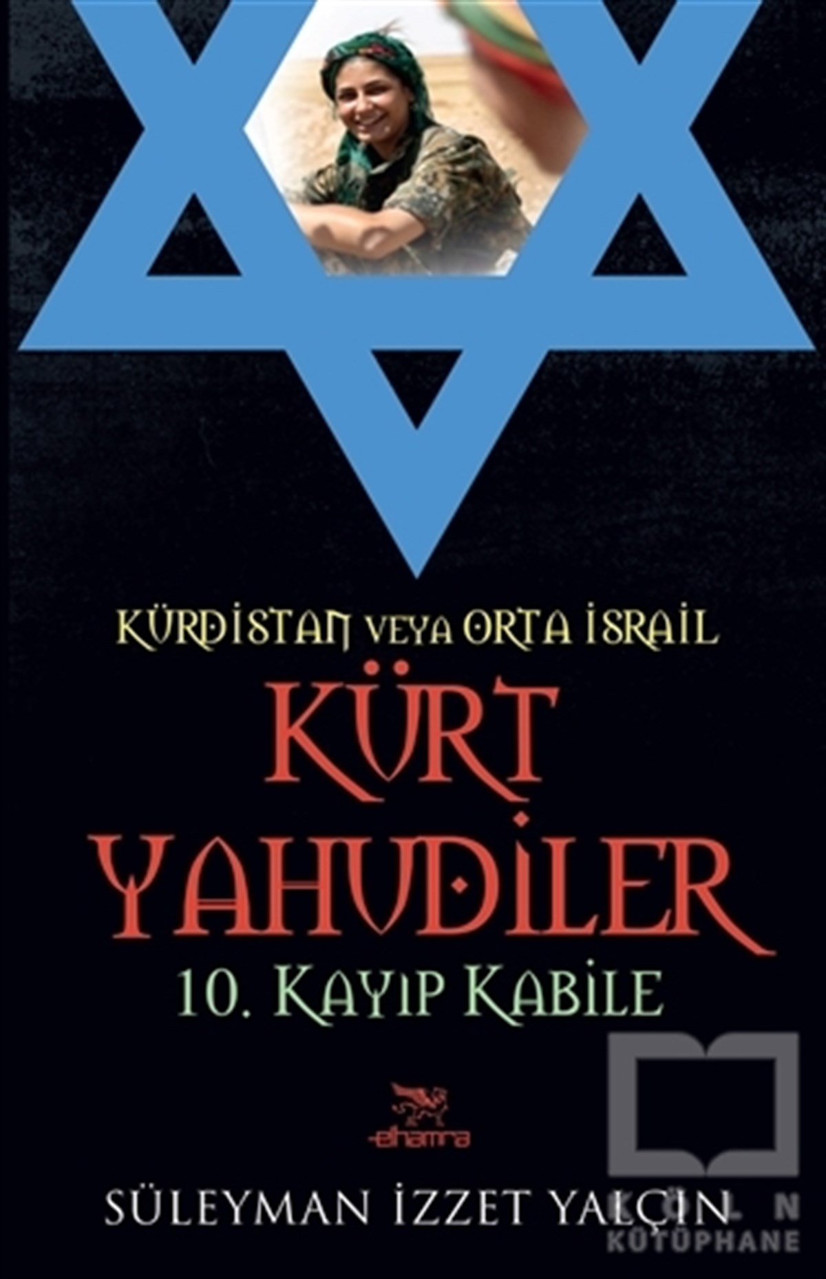 Süleyman İzzet YalçınAraştırma-İncelemeKürdistan Veya Orta İsrail Kürt Yahudiler