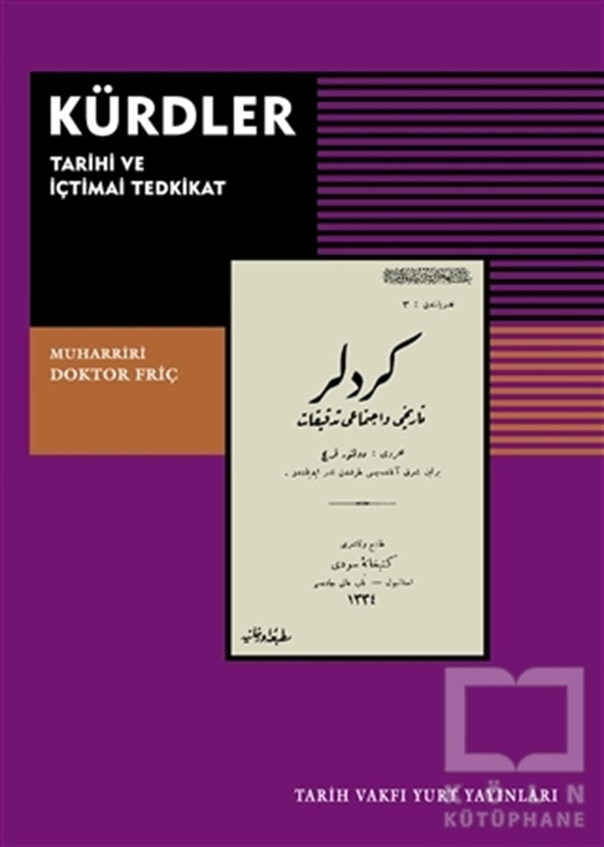 Doktor FriçAraştırma-İncelemeKürdler : Tarihi ve İçtimai Tedkikat