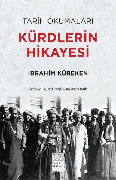 İbrahim KürekenEtnolojiKürdlerin Hikayesi - Tarih Okumaları