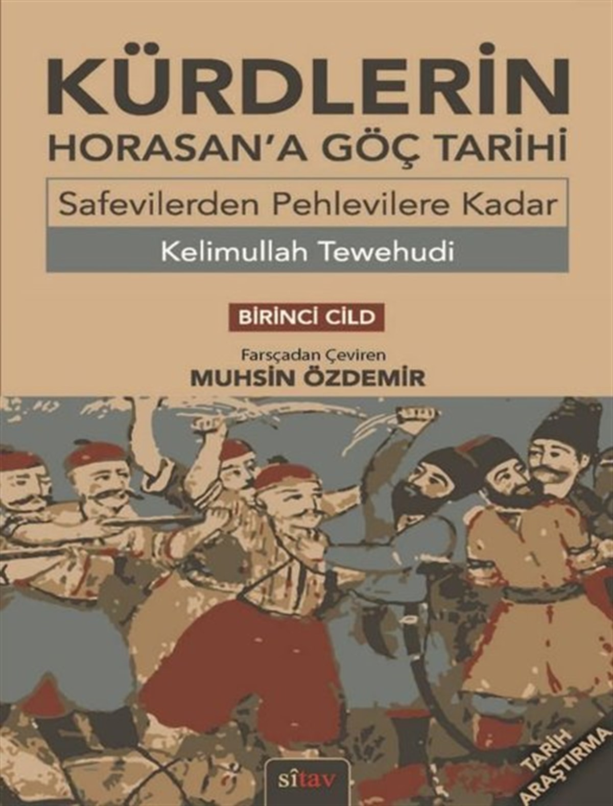Kelimullah TewehudiDünya TarihiKürdlerin Horan'a Göç Tarihi - Birinci Cild