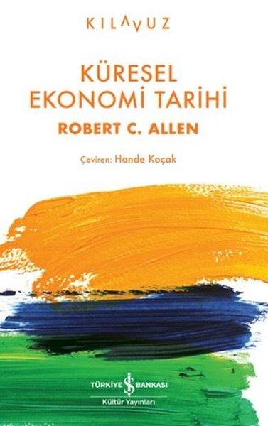 Robert C. AllenWirtschaftsbücherKüresel Ekonomi Tarihi - Kılavuz
