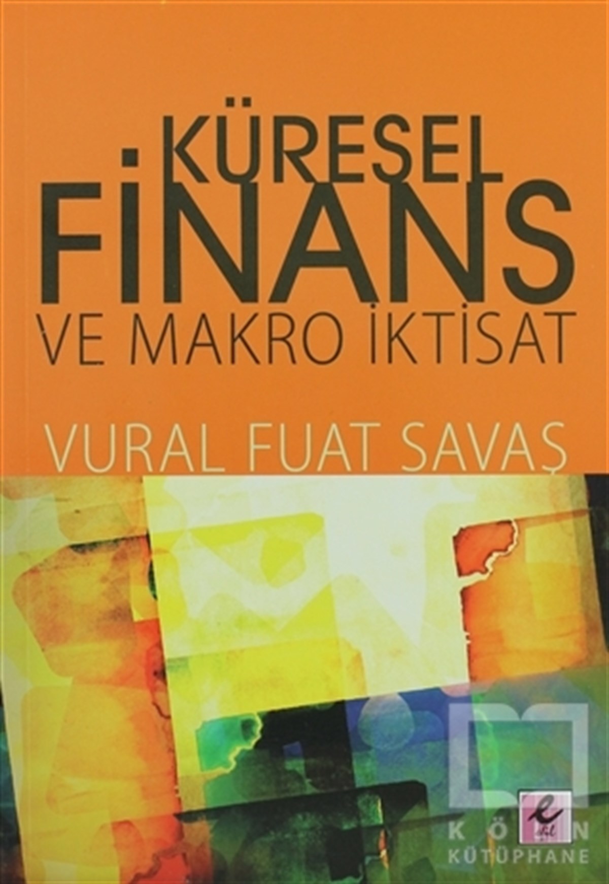 Vural Fuat SavaşDiğerKüresel Finans ve Makro İktisat