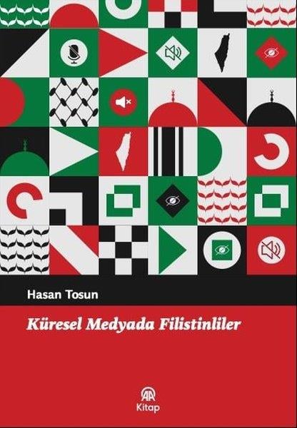 Hasan Tosunİletişim KitaplarıKüresel Medyada Filistinliler