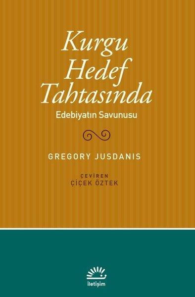 Gregory JusdanisEleştiri & Kuram & İnceleme KitaplarıKurgu Hedef Tahtasında - Edebiyatın Savunusu