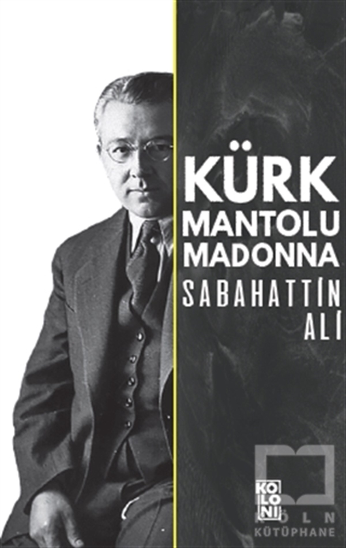 Sabahattin AliDünya Klasikleri & Klasik KitaplarKürk Mantolu Madonna