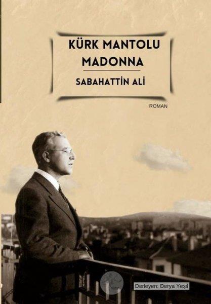 Sabahattin AliTürkiye RomanKürk Mantolu Madonna