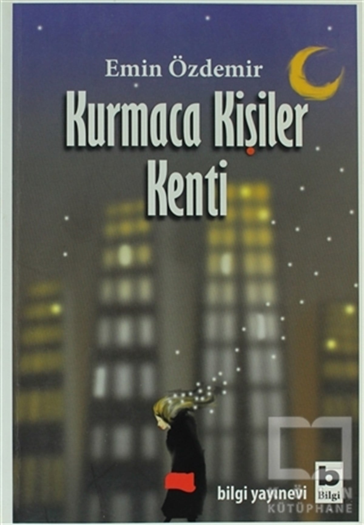 Emin ÖzdemirDenemeKurmaca Kişiler Kenti