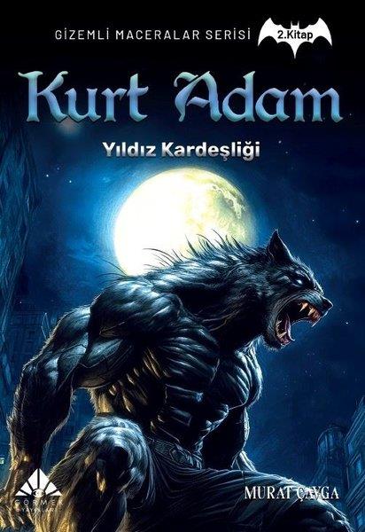 Murat ÇavgaFantastik / Bilim KurguKurt Adam - Yıldız Kardeşliği - Gizemli Maceralar Serisi 2