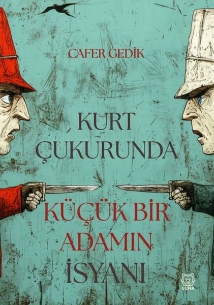 Cafer GedikÇocuk Gençlik RomanlarıKurt Çukurunda Küçük Bir Adamın İsyanı