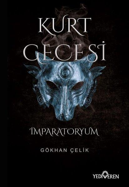 Gökhan ÇelikTürkiye RomanKurt Gecesi - İmparatoryum