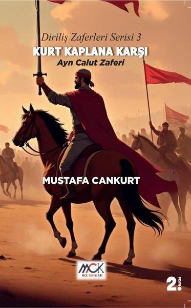 Mustafa CankurtTürk RomaniKurt Kaplana Karşı: Ayn Calut Zaferi - Diriliş Zaferleri Serisi 3