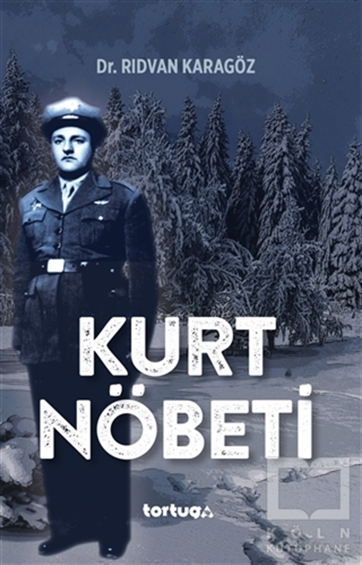 Rıdvan KaragözTürkische RomaneKurt Nöbeti