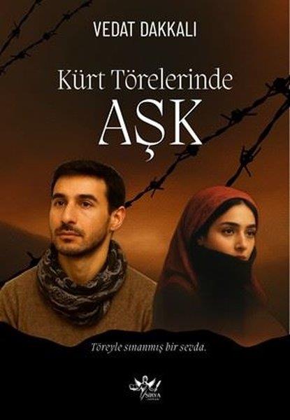Vedat DakkalıTürk RomaniKürt Törelerinde Aşk