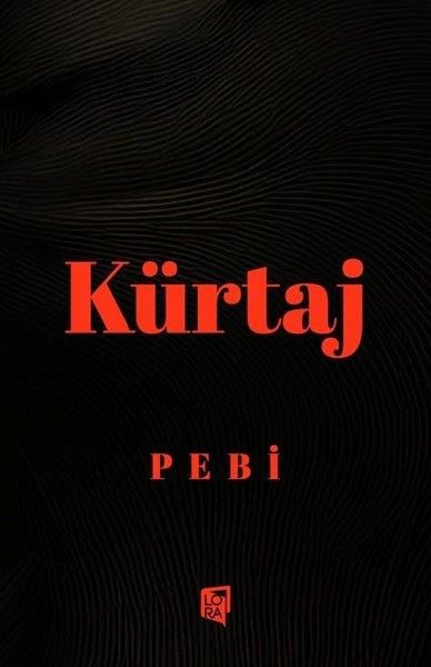 PebiTürk RomaniKürtaj