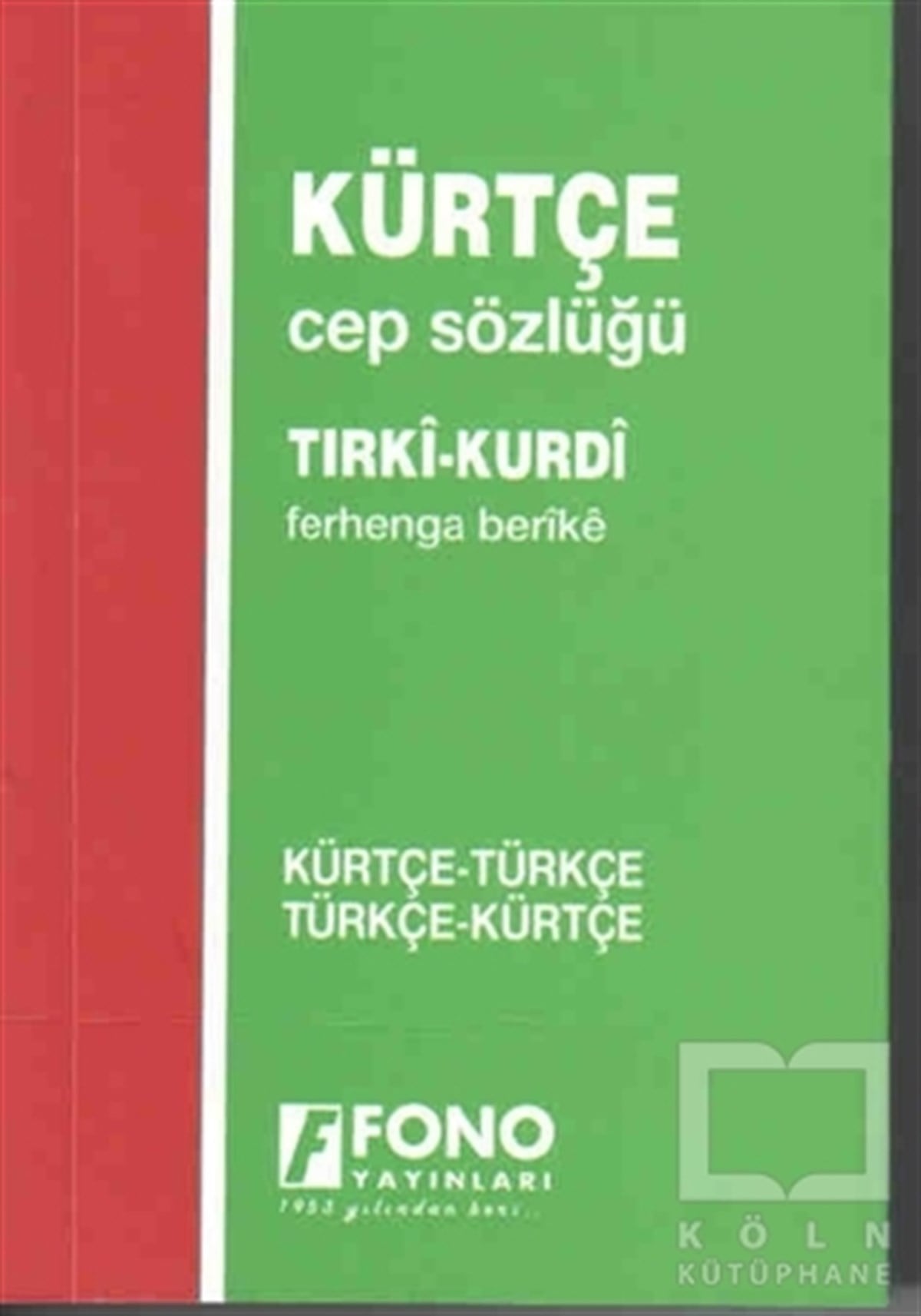 Ramazan PertevSözlükler ve Konuşma KılavuzlarıKürtçe - Türkçe - Türkçe - Kürtçe Cep Sözlük