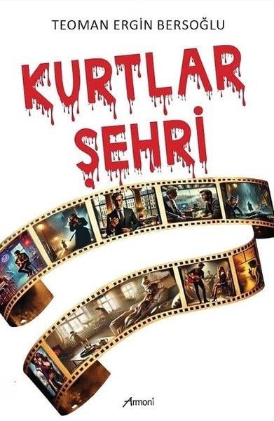Teoman Ergİn BersoğluTürk RomaniKurtlar Şehri