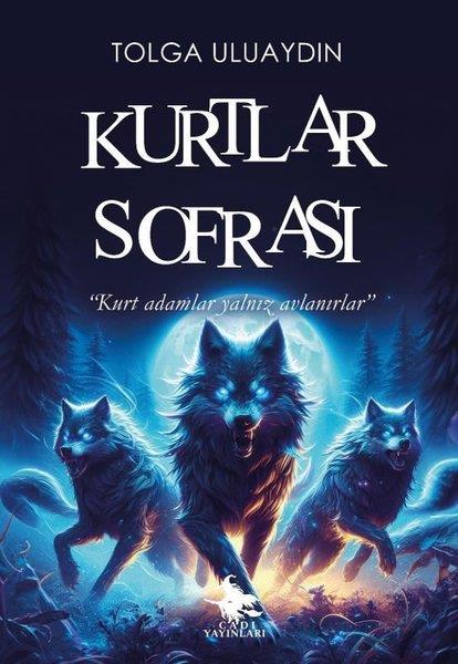 Tolga UluaydınFantastik Kitaplar & Fantastik RomanlarKurtlar Sofrası