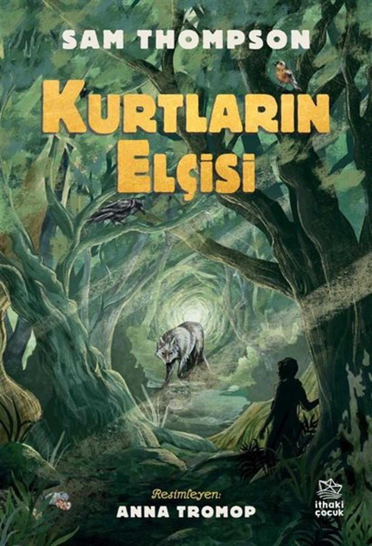 Sam ThompsonÇocuk Gençlik RomanlarıKurtların Elçisi