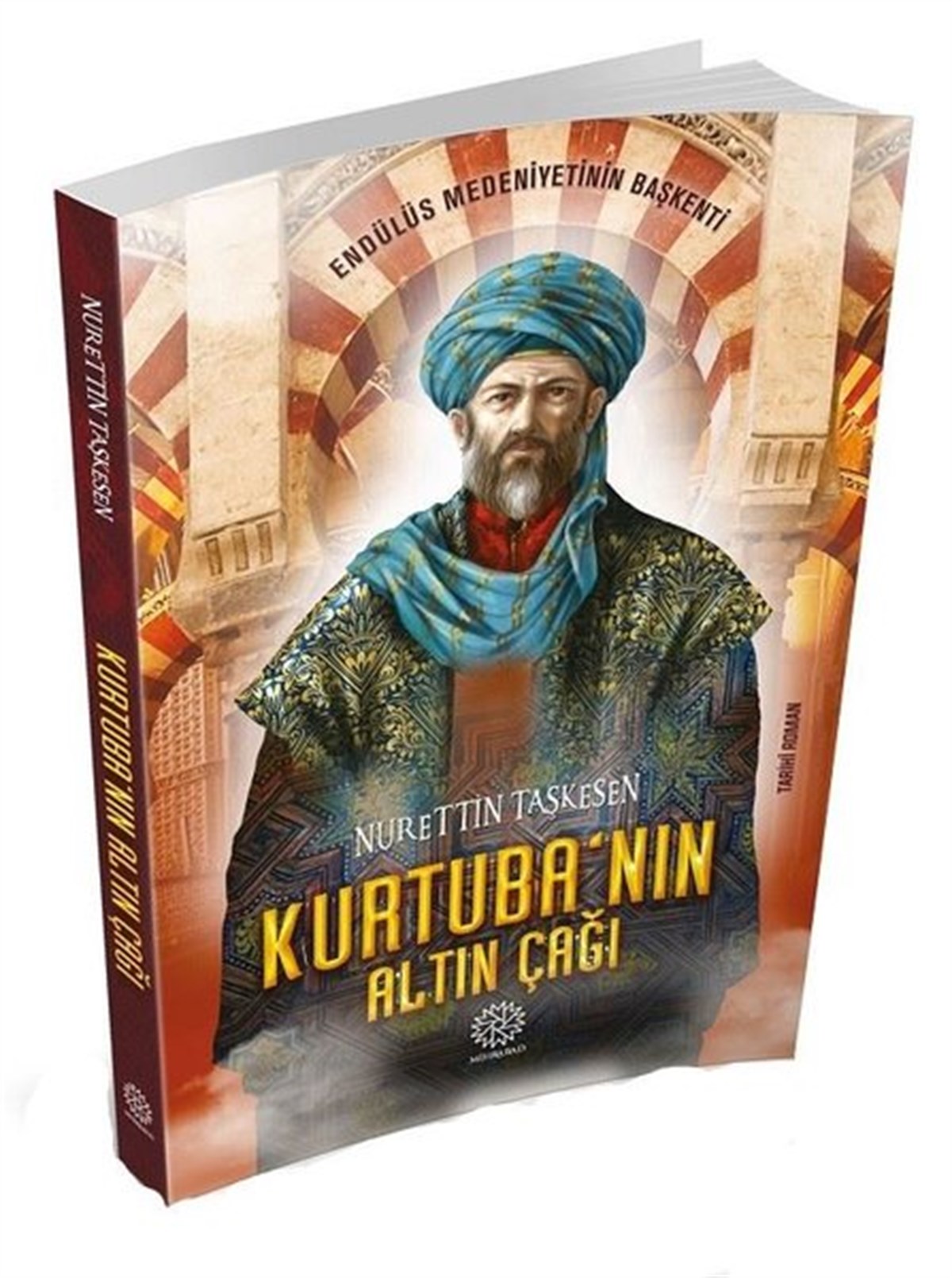 Nurettin TaşkesenTürkiye RomanKurtubanın Altın Çağı