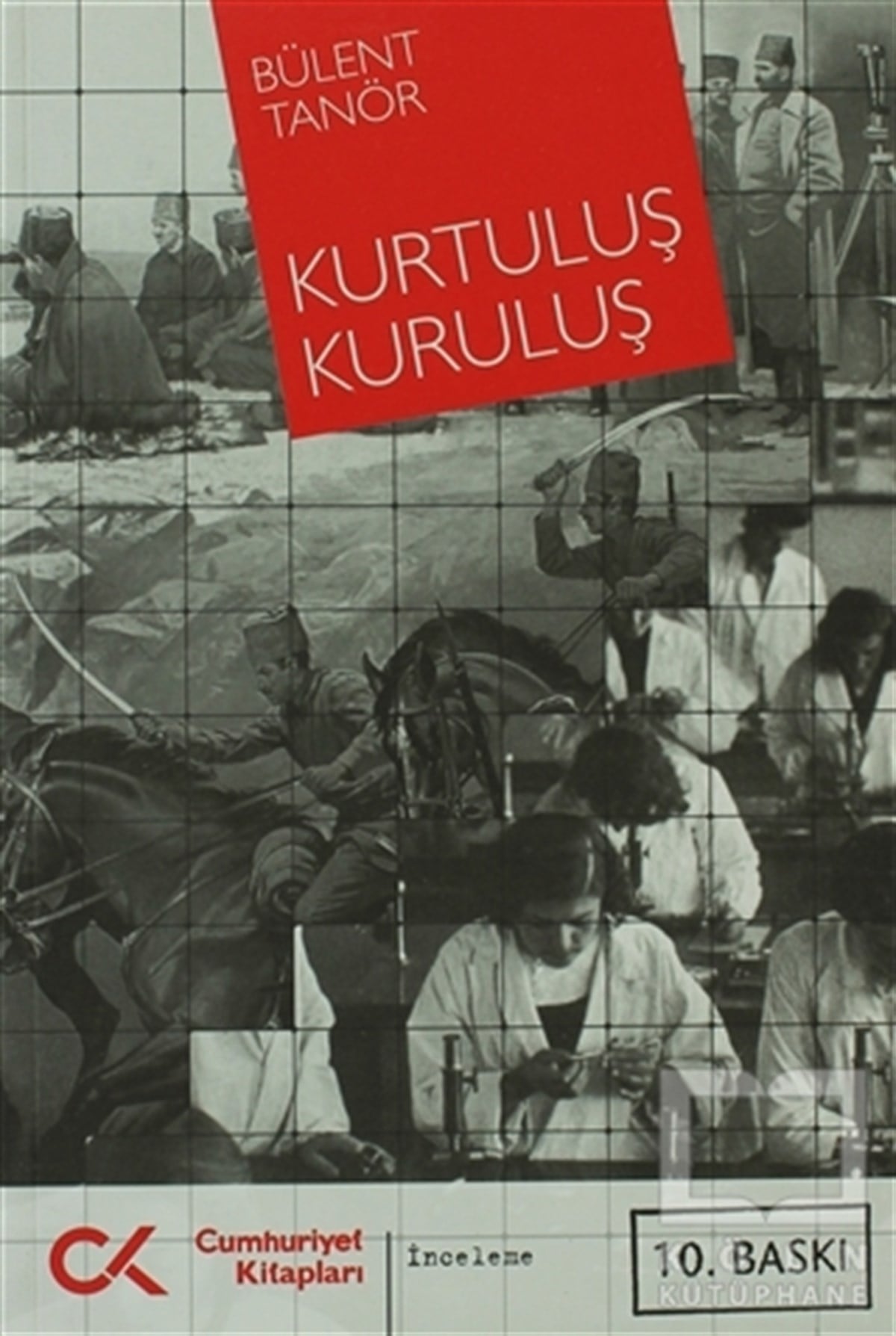 Bülent TanörYakın TarihKurtuluş Kuruluş