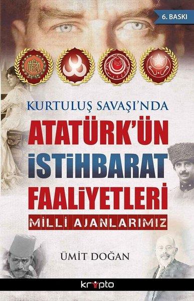 Ümit DoğanMustafa Kemal Atatürk KitaplarıKurtuluş Savaşı'nda Atatürk'ün İstihbarat Faaliyetleri