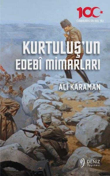 Ali KaramanEleştiri & Kuram & İnceleme KitaplarıKurtuluş'un Edebi Mimarları