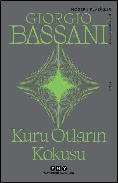 Giorgio BassaniDünya RomanKuru Otların Kokusu - Modern Klasikler