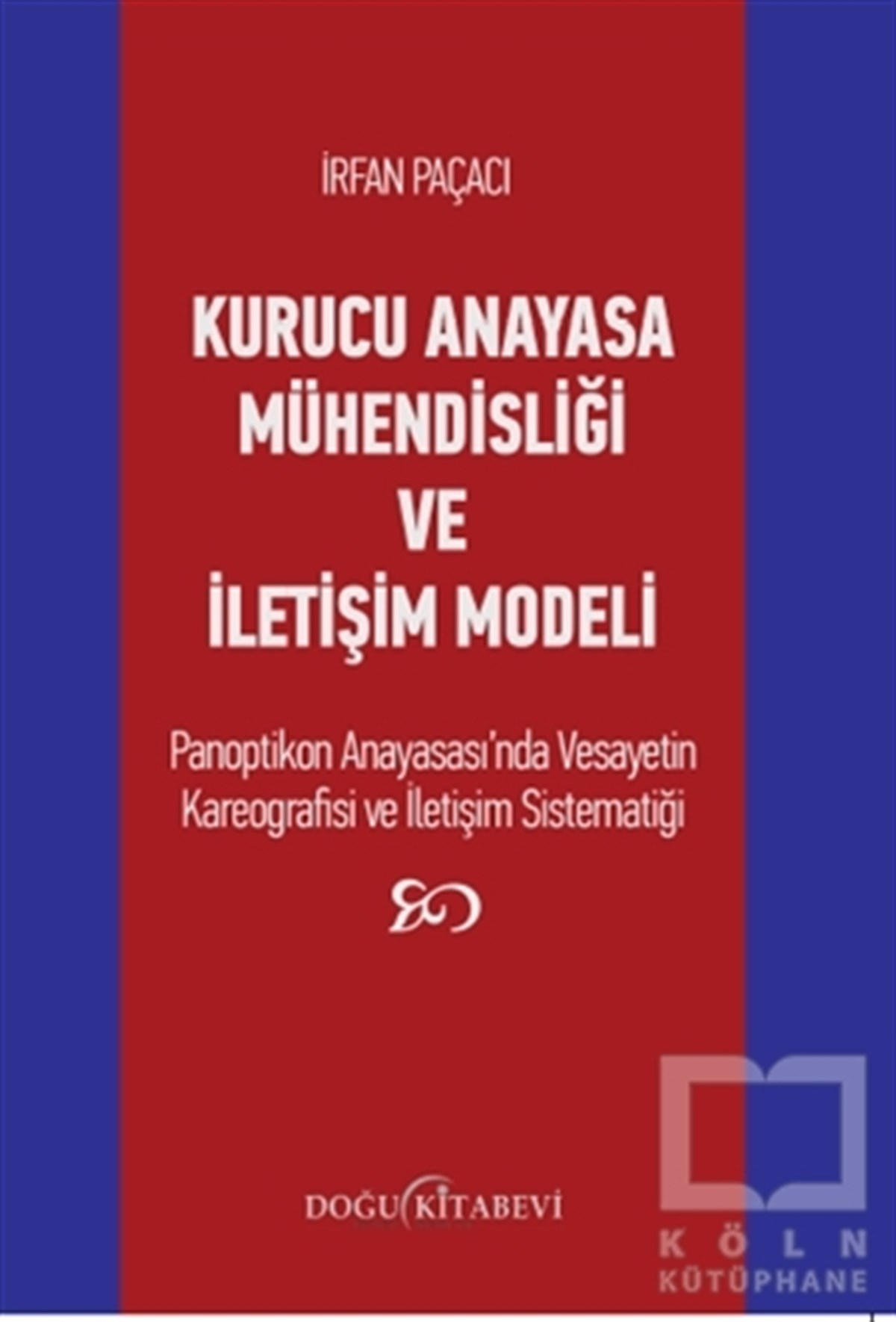 Kurucu Anayasa Mühendisliği ve İletişim Modeli
