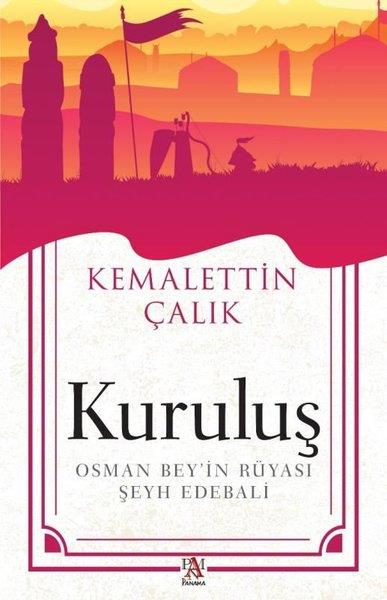 Kemalettin ÇalıkTürkiye RomanKuruluş: Osman Bey'in Rüyası - Şeyh Edebali
