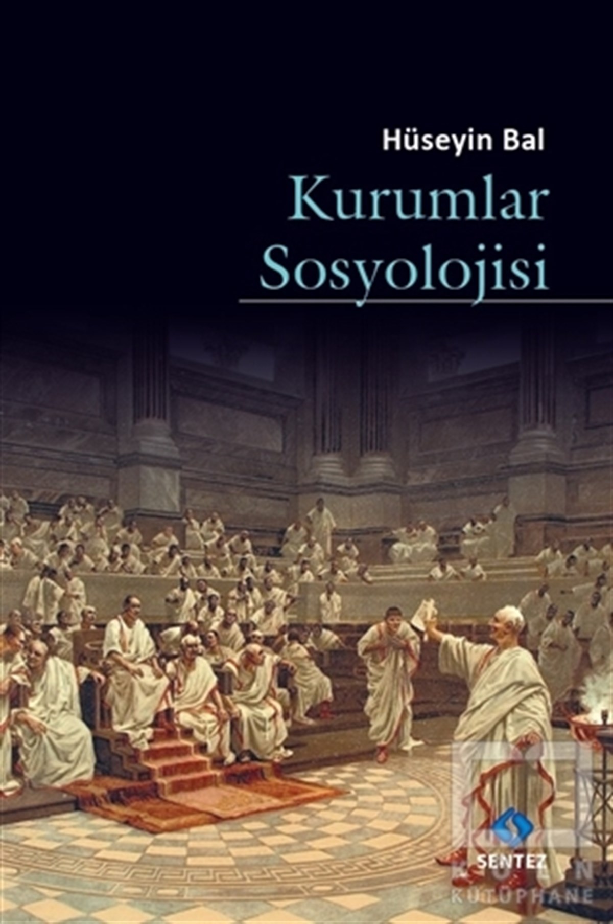 Hüseyin BalSivil Toplum KuruluşlarıKurumlar Sosyolojisi