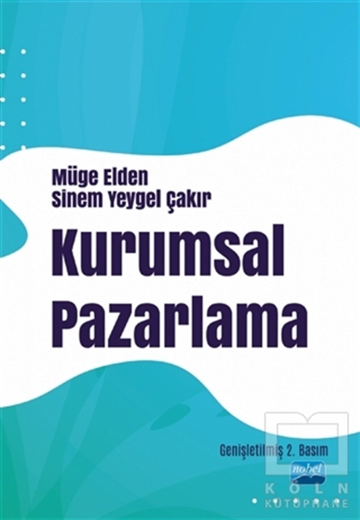Müge EldenPazarlama, Reklamcılık ve Satış KitaplarıKurumsal Pazarlama