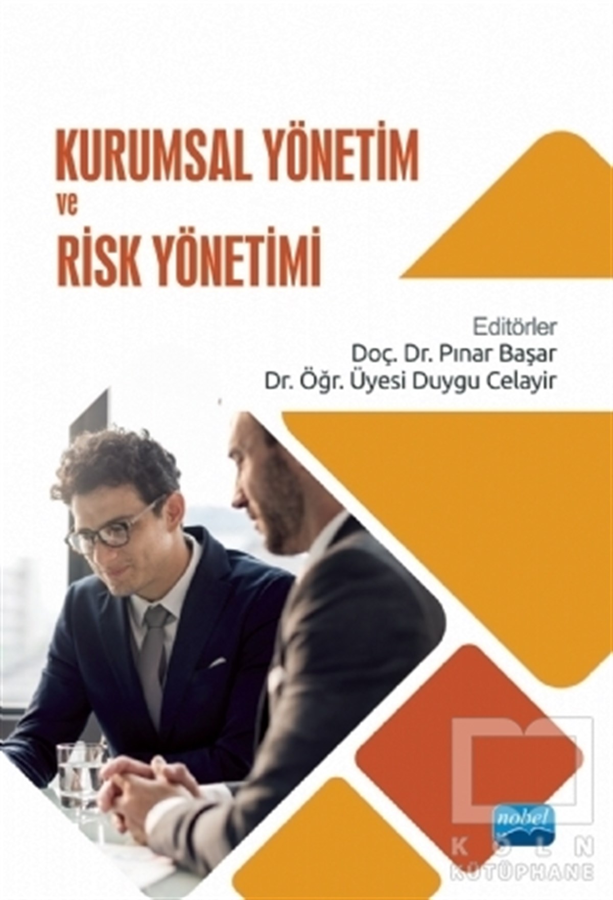 A. Tuğba KarabulutYönetim KitaplarıKurumsal Yönetim ve Risk Yönetimi