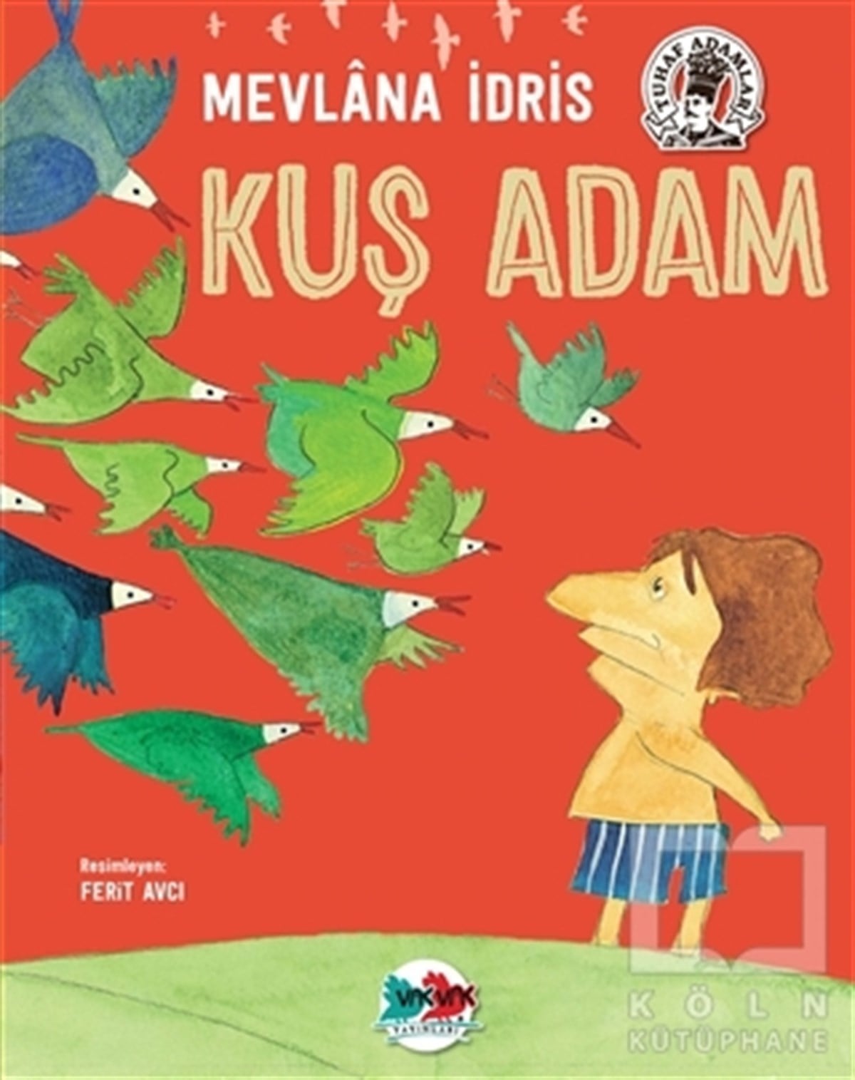 Mevlana İdrisMasallarKuş Adam