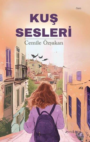 Cemile ÖzyakanTürk RomaniKuş Sesleri