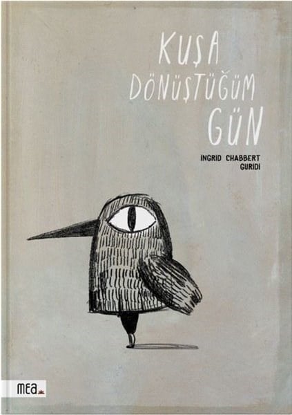 Ingrid ChabbertEgitim Etkinlik KitaplariKuşa Dönüştüğüm Gün