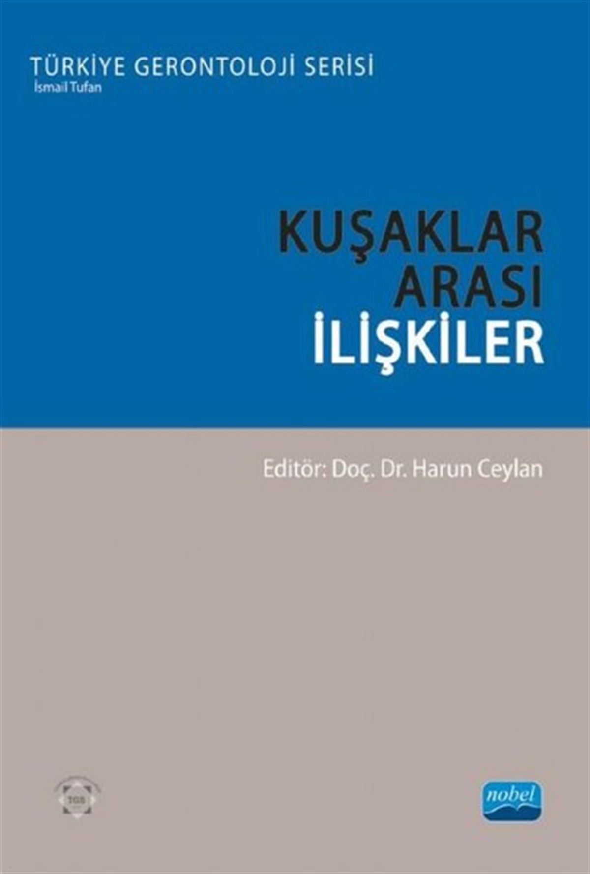 Harun CeylanSosyal BilimlerKuşaklar Arası İlişkiler