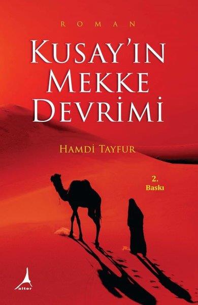Hamdi TayfurTürkiye RomanKusay'ın Mekke Devrimi