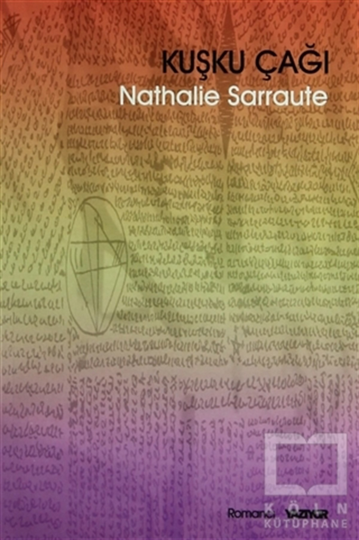Nathalie SarrauteRomanKuşku Çağı